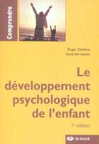 Couverture du livre « Le développement psychologique de l'enfant (8e édition) » de Roger Deldime aux éditions De Boeck Superieur