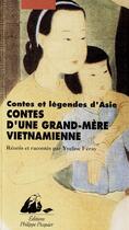 Couverture du livre « Contes d'une grand-mère vietnamienne » de Yveline Feray aux éditions Editions Philippe Picquier