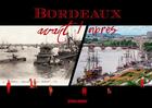 Couverture du livre « Bordeaux avant-après » de  aux éditions Sud Ouest Editions