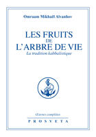 Couverture du livre « OEUVRES COMPLETES Tome 32 : les fruits de l'arbre de vie ; la tradition kabbalistique » de Omraam Mikhael Aivanhov aux éditions Editions Prosveta