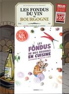 Couverture du livre « Les fondus du vin de Bourgogne » de Christophe Cazenove et Collectif et Herve Richez aux éditions Bamboo