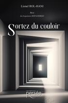 Couverture du livre « Sortez du couloir » de Lionel Rol-Hani aux éditions Persee