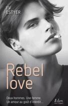 Couverture du livre « Rebel love » de Frederique Genestier aux éditions City