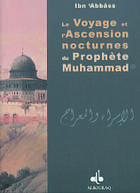 Couverture du livre « Voyage et l'ascension nocturnes du prophete muhammad (bsl) (le) » de Ibn Abbass aux éditions Albouraq