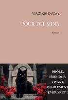 Couverture du livre « Pour toi, Mina » de Virginie Ducay aux éditions La Part Commune