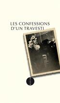 Couverture du livre « Les confessions d'un travesti » de Anonyme aux éditions Allia