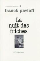 Couverture du livre « La nuit des friches » de Franck Pavloff aux éditions Le Verger