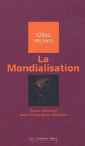 Couverture du livre « La mondialisation » de Sylvain Allemand et Jean-Claude Ruano-Borbalan aux éditions Le Cavalier Bleu