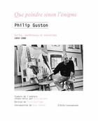 Couverture du livre « Écrits, conférences et entretiens » de Guston/Ashton aux éditions Atelier Contemporain