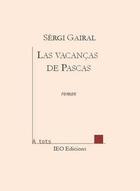 Couverture du livre « Las vacanças de pascas » de Sergi Gairal aux éditions Institut D'etudes Occitanes