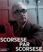 Couverture du livre « Scorsese par Scorsese » de Michael Henry Wilson aux éditions Cahiers Du Cinema