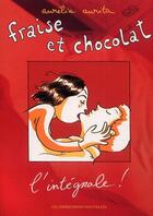 Couverture du livre « Fraise et chocolat ; intégrale » de Aurelia Aurita aux éditions Impressions Nouvelles