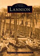 Couverture du livre « Lannion » de Maurice Andre et Duchesne Louis-Claude aux éditions Editions Sutton