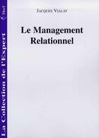 Couverture du livre « Le management relationnel » de Jacques Vialat aux éditions Editions Thot