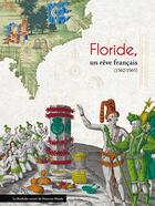 Couverture du livre « Florida, un rêve français (1562-1565) » de  aux éditions Illustria