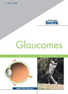 Couverture du livre « Glaucomes ; savoir utile! » de Alain Bron aux éditions Medi-text