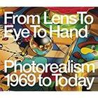 Couverture du livre « From lens to eye to hand photorealism 1969 to today » de  aux éditions Prestel