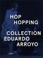 Couverture du livre « Hop-hopping collection eduardo arroyo » de Eduardo Arroyo aux éditions La Fabrica