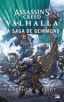 Couverture du livre « Assassin's Creed Valhalla : la saga de Geirmund » de Matthew J. Kirby aux éditions Bragelonne