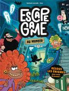 Couverture du livre « Escape game au manoir, tome 01 » de Lescaille/Sess aux éditions Bayard Jeunesse