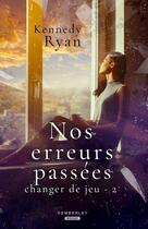 Couverture du livre « Nos erreurs passées : Changer de jeu, T2 » de Kennedy Ryan aux éditions Pemberley