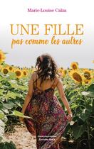 Couverture du livre « Une fille pas comme les autres » de Marie-Louise Calza aux éditions Editions Maia