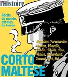 Couverture du livre « Corto Maltese ; récits du monde, escales du temps » de  aux éditions L'histoire