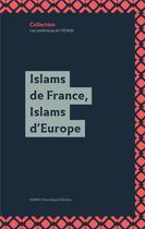 Couverture du livre « Islams de france, islams d'europe » de Auteurs Divers aux éditions Diacritiques