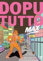 Couverture du livre « REVUE DOPUTUTTO MAX n.7 » de Revue Dopututto Max aux éditions Misma