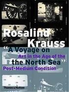 Couverture du livre « A voyage on the north sea rosalind kraus » de  aux éditions Thames & Hudson