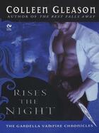 Couverture du livre « Rises The Night » de Colleen Gleason aux éditions Penguin Group Us