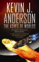 Couverture du livre « The Ashes of Worlds » de Kevin J. Anderson aux éditions Simon And Schuster Uk