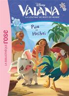 Couverture du livre « Vaiana, la légende du bout du monde Tome 1 : Pua et Heihei » de Disney aux éditions Hachette Jeunesse