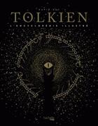 Couverture du livre « Tolkien, encyclopédie illustrée » de David Day aux éditions Hachette Pratique