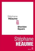 Couverture du livre « Sheridan square » de Stephane Heaume aux éditions Seuil