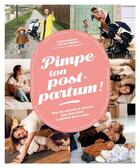Couverture du livre « Pimpe ton post-partum ! » de Agathe Verhack et Justine Legname aux éditions Larousse