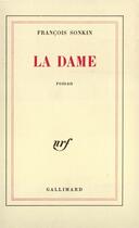 Couverture du livre « La dame » de Francois Sonkin aux éditions Gallimard