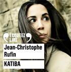 Couverture du livre « Katiba » de Jean-Christophe Rufin aux éditions Gallimard Audio