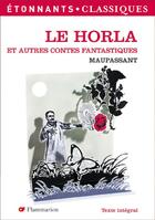 Couverture du livre « Le horla et autres contes d'angoisse » de Guy de Maupassant aux éditions Flammarion