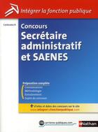 Couverture du livre « Concours secrétaire administratif et SAENES ; categorie B (édition 2011) » de Pascal Tuccinardi aux éditions Nathan