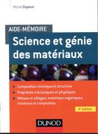 Couverture du livre « Aide-mémoire : science des matériaux (4e édition) » de Michel Dupeux aux éditions Dunod