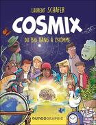 Couverture du livre « Cosmix : Du Big Bang à L'Homme » de Laurent Schafer aux éditions Dunod