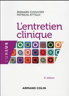 Couverture du livre « L'entretien clinique (2e édition) » de Bernard Chouvier et Patricia Attigui aux éditions Armand Colin
