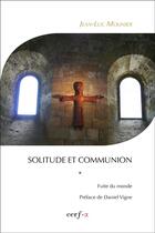 Couverture du livre « Solitude et communion t.1 » de Jean-Luc Molinier aux éditions Cerf