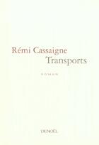 Couverture du livre « Transports » de Remi Cassaigne aux éditions Denoel