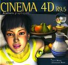 Couverture du livre « Cinema 4d - r9.5 ateliers graphiques. avec cd-rom » de Blazy Cyril aux éditions Eyrolles