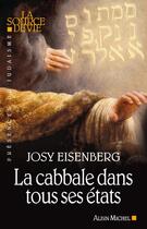 Couverture du livre « La cabbale dans tous ses états » de Eisenberg-J aux éditions Albin Michel