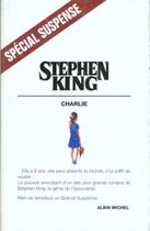 Couverture du livre « Charlie » de Stephen King aux éditions Albin Michel