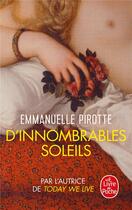Couverture du livre « D'innombrables soleils » de Emmanuelle Pirotte aux éditions Le Livre De Poche