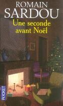 Couverture du livre « Une seconde avant Noël » de Romain Sardou aux éditions Pocket